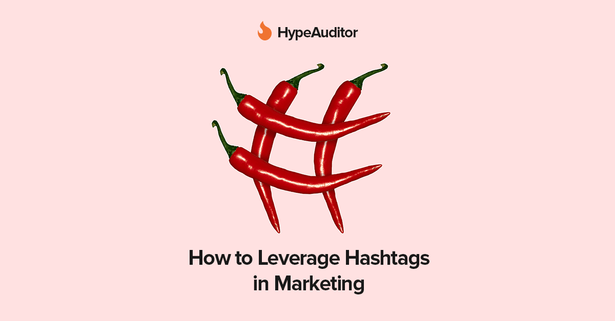 How to Leverage Hashtags in Marketing